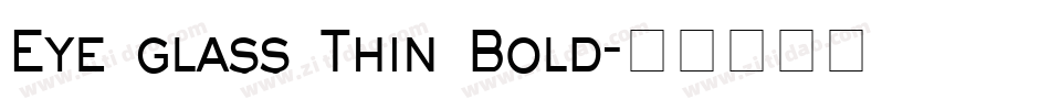 Eye glass Thin Bold字体转换